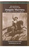 Life and Adventures of the Celebrated Bandit, Joaquin Murrieta His Exploits in the State of California cover art