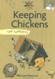Keeping Chickens Self-Sufficiency 2010 9781602399778 Front Cover