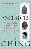 Ancestors The Story of China Told Through the Lives of an Extraordinary Family  9781846041778 Front Cover