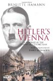 Hitler's Vienna A Portrait of the Tyrant As a Young Man cover art
