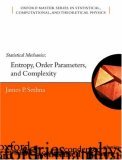 Statistical Mechanics Entropy, Order Parameters and Complexity cover art