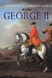 George II King and Elector  9780300187779 Front Cover