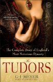 Tudors The Complete Story of England's Most Notorious Dynasty cover art