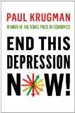 End This Depression Now! 2012 9780393088779 Front Cover