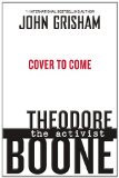 Theodore Boone: the Activist 2013 9780525425779 Front Cover