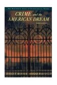 Crime and the American Dream 3rd 9780534562779 Front Cover