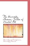 University Museum : Section of Oriental Art 2009 9780559990779 Front Cover