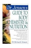 Dr. Jensen's Guide to Body Chemistry &amp; Nutrition  cover art