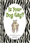 Is Your Dog Gay? 2004 9780743270779 Front Cover