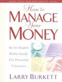 How to Manage Your Money An In-Depth Bible Study on Personal Finances cover art
