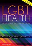 Lgbt Health Meeting the Needs of Gender and Sexual Minorities  9780826133779 Front Cover
