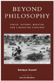 Beyond Philosophy Ethics, History, Marxism, and Liberation Theology  9780847697779 Front Cover
