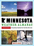Minnesota Weather Almanac Second Edition, Completely Updated for the New Normals 2nd 9780873519779 Front Cover