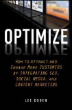 Optimize How to Attract and Engage More Customers by Integrating SEO, Social Media, and Content Marketing cover art