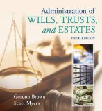 Administration of Wills, Trusts, and Estates 5th 2012 9781133016779 Front Cover