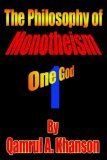 Philosophy of Monotheism One God 2006 9781425942779 Front Cover