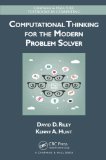 Computational Thinking for the Modern Problem Solver  9781466587779 Front Cover