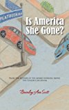 Is America She Gone?: 2012 9781477282779 Front Cover