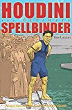Houdini The Ultimate Spellbinder 2014 9781497644779 Front Cover