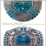 Glittering World Navajo Jewelry of the Yazzie Family 2014 9781588344779 Front Cover