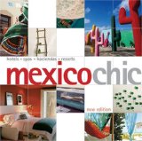 Mexico Chic 2nd 2007 9789814155779 Front Cover