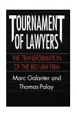 Tournament of Lawyers The Transformation of the Big Law Firm 1994 9780226278780 Front Cover