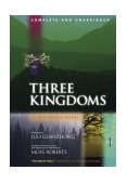 Three Kingdoms, a Historical Novel Complete and Unabridged