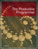 Productive Programmer 2008 9780596519780 Front Cover