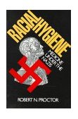 Racial Hygiene Medicine under the Nazis