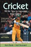 Cricket: 99. 94 Tips to Improve Your Game 2011 9780736090780 Front Cover