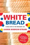 White Bread A Social History of the Store-Bought Loaf cover art