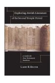 Exploring Jewish Literature of the Second Temple Period A Guide for New Testament Students  9780830826780 Front Cover