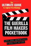 Guerilla Film Makers Pocketbook The Ultimate Guide to Digital Film Making cover art