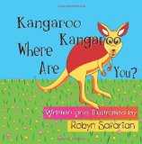 Kangaroo Kangaroo Where Are You? a Delightful Children's Picture Book 2012 9781466419780 Front Cover