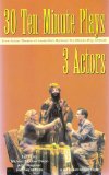 30 Ten-Minute Plays for 3 Actors 1st 9781575252780 Front Cover