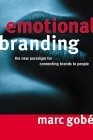 Emotional Branding The New Paradigm for Connecting Brands to People cover art