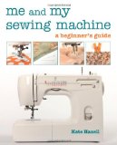 Me and My Sewing Machine  9781607050780 Front Cover