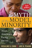Myth of the Model Minority Asian Americans Facing Racism, Second Edition