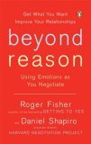 Beyond Reason Using Emotions As You Negotiate 2006 9780143037781 Front Cover