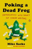 Poking a Dead Frog Conversations with Today's Top Comedy Writers 2014 9780143123781 Front Cover