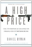 High Price The Triumphs and Failures of Israeli Counterterrorism  9780199931781 Front Cover