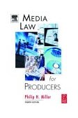 Media Law for Producers 4th 2003 Revised  9780240804781 Front Cover