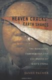 Heaven Cracks, Earth Shakes The Tangshan Earthquake and the Death of Mao's China cover art