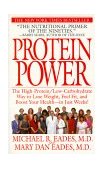 Protein Power The High-Protein/Low-Carbohydrate Way to Lose Weight, Feel Fit, and Boost Your Health--In Just Weeks!  9780553380781 Front Cover