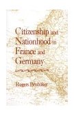 Citizenship and Nationhood in France and Germany  cover art