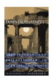 Down from Olympus Archaeology and Philhellenism in Germany, 1750-1970 cover art