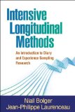 Intensive Longitudinal Methods An Introduction to Diary and Experience Sampling Research