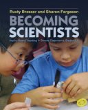 Becoming Scientists Inquiry-Based Teaching in Diverse Classrooms, Grades 3-5 cover art