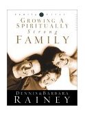 Growing a Spiritually Strong Family  9781576737781 Front Cover