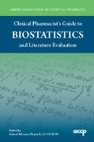 Clinical Pharmacist's Guide to Biostatistics and Literature Evaluation  cover art